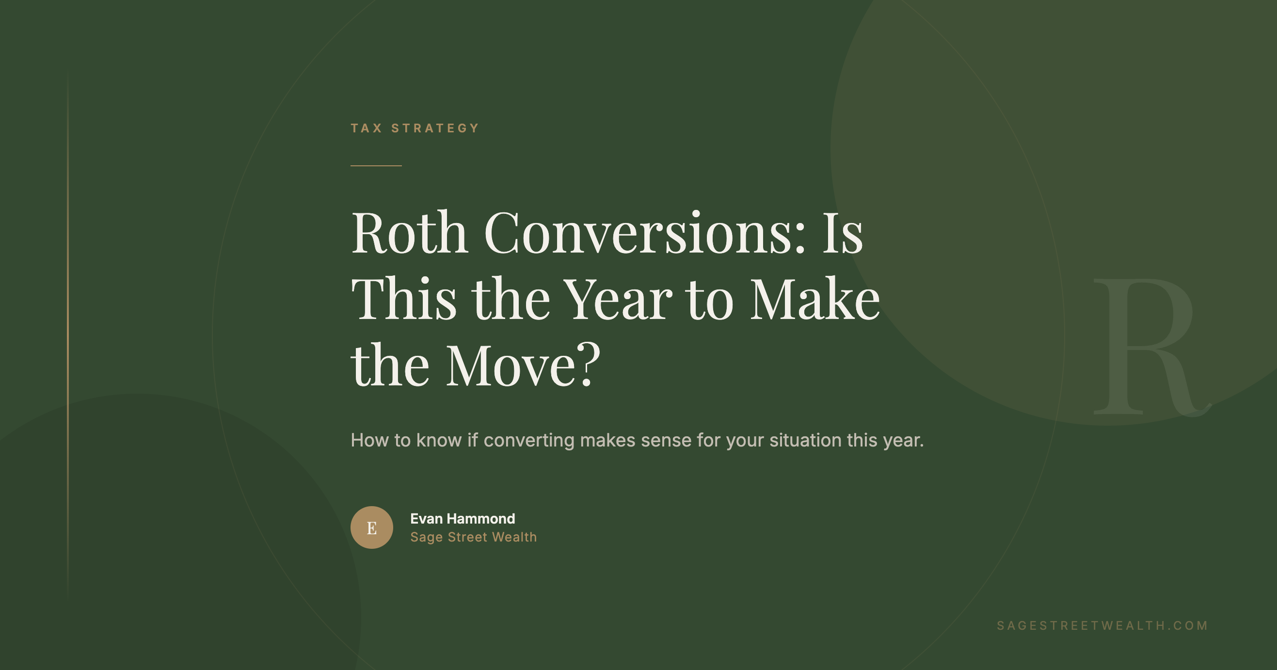 roth conversion strategy tax planning sage street wealth