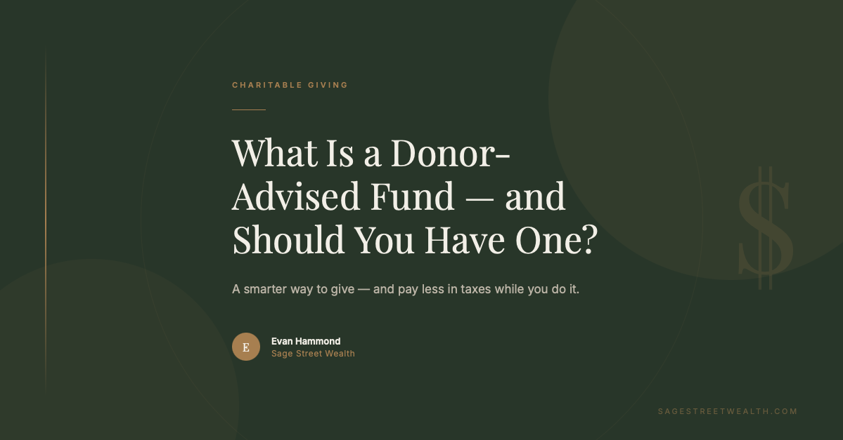 Donor advised fund financial planning guide Sage Street Wealth