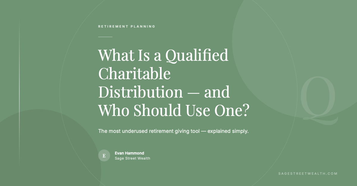 qualified charitable distribution QCD retirement planning sage street wealth